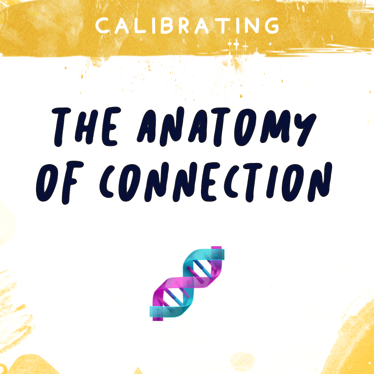 The Anatomy of Connection