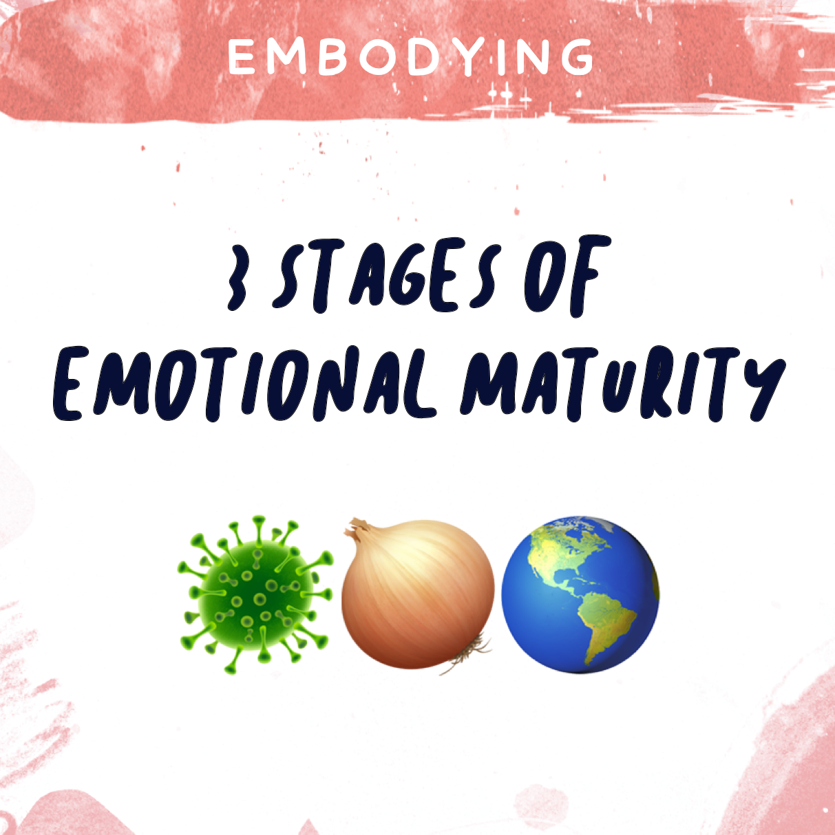 The 3 Stages of Emotional Maturity